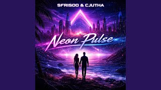 Neon Pulse - Sfrisoo, Cjutha
