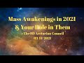 Mass Awakenings in 2021 and your Role in them | The 9D Arcturian Council via Daniel Scranton