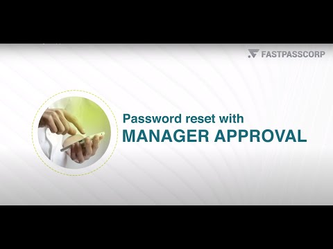 FastPass Manager Approval for Password Reset Demo - video from Fastpasscorp