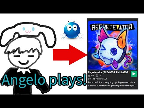 Angelo Plays Regretevator