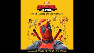 Deadpool  - Tell Me Once Again Why It Had to End - Christopher Young & Gil Young