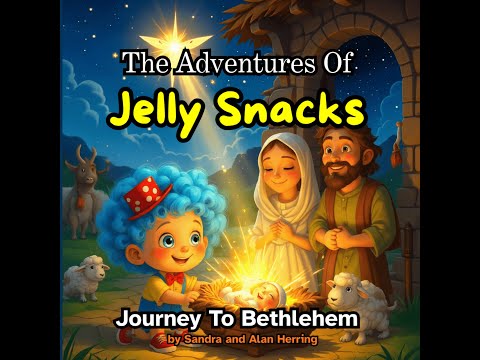 The Epic Christmas Adventure of Jelly Snacks- A Curious Boy With A Big Heart