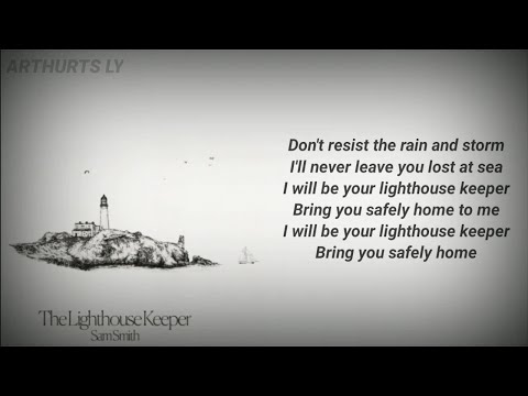 Sam Smith - The Lighthouse Keeper / Lyrics