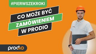 Co może być zamówieniem w Prodio?