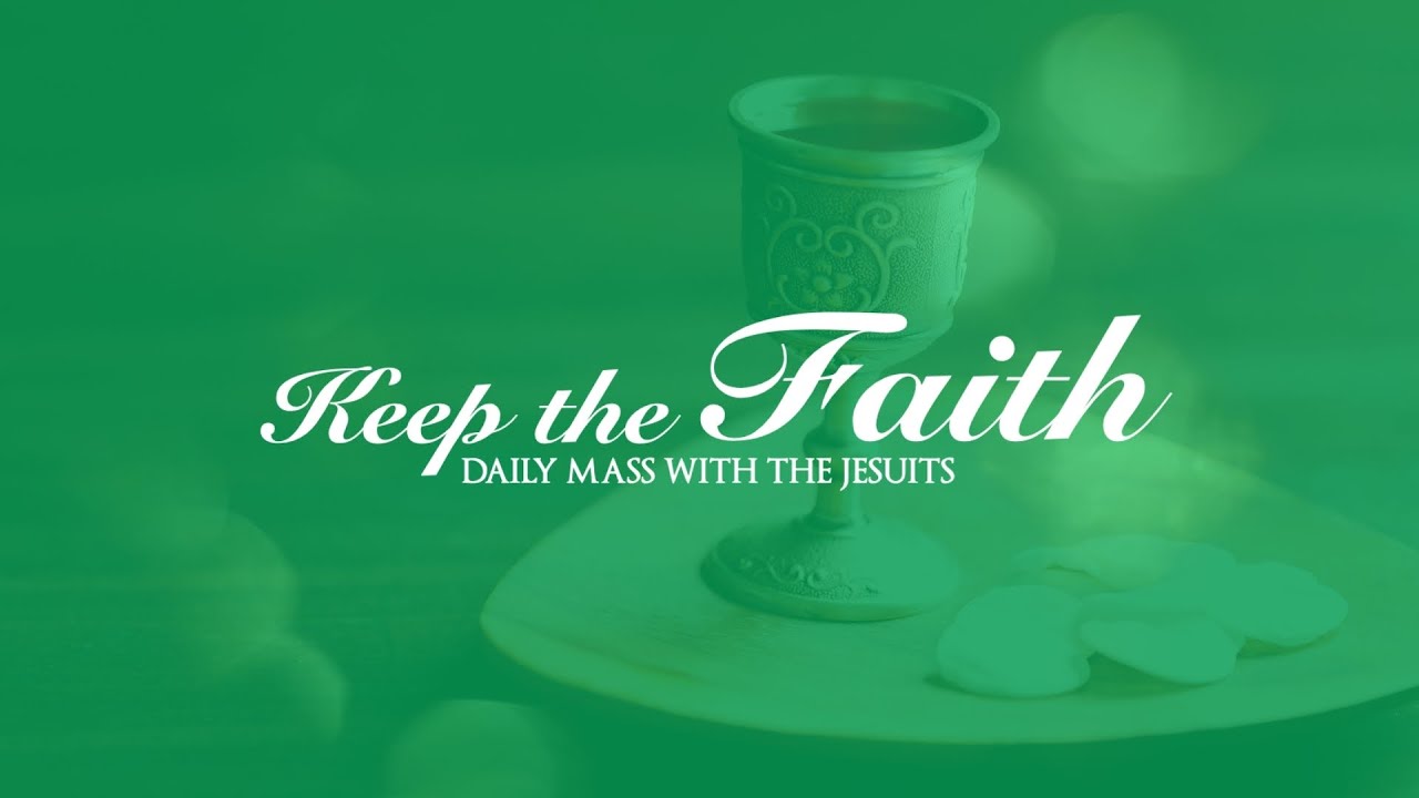 KEEP THE FAITH: Daily Mass with the Jesuits | 16 Jan 26