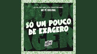 Só um Pouco de Exagero