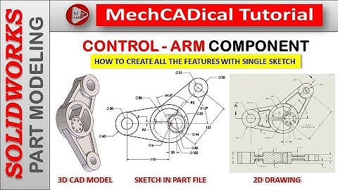 Control - Arm Component (Creating with Single Sketch) for CSWP Exam In SolidWorks