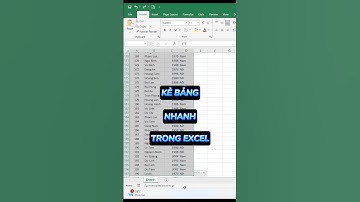 Hướng dẫn cách kẻ bảng nhanh trong Excel mà bạn nên biết