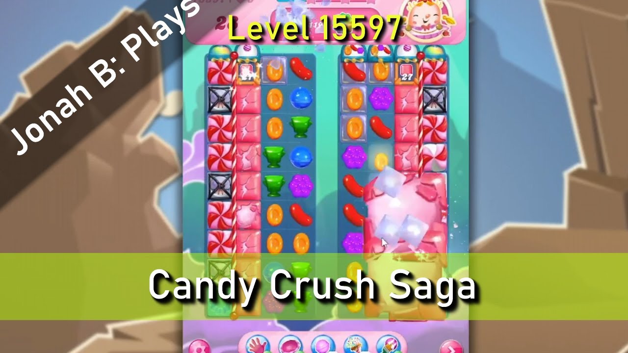 Candy Crush Saga Level 15597 - YouTube