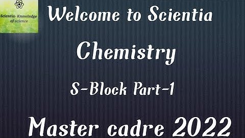||Chemistry||S-Block||Part-1|| Master cadre 2022||