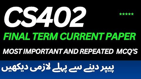 Cs402 final term current paper 2025 | cs402 final term preparation spring 2025