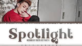 Video thumbnail of "iKON 'BOBBY' - 'SPOTLIGHT' (Record of Youth OST Part 6) Lyrics [Color Coded_Han_Rom_Eng]"