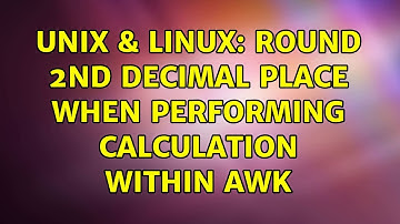 Unix & Linux: Round 2nd decimal place when performing calculation within awk