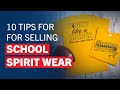 10 Tips for Selling School Spiritwear [Master Class]
