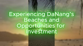 Danang – Vietnam’s Most Livable City