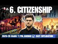 Class 11 Political Science Chapter 6 Citizenship | Easy Summary &amp; Explanation | 2025–26 NCERT
