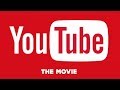 YouTube: The Movie