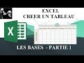 EXCEL - CRÉER UN TABLEAU - LES BASES - PARTIE 1 - YouTube