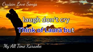 THINK OF LAURA - CHRISTOPHER CROSS (karaoke version)