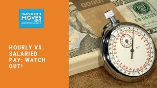 Hourly vs. Salaried Pay: Watch out!