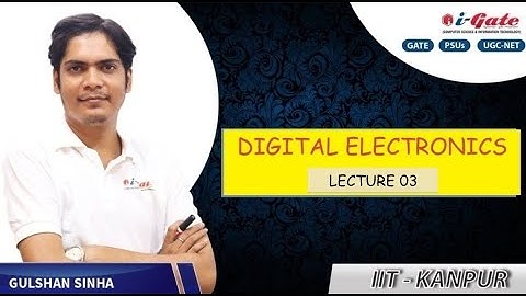 GATE - PSUs - NET | Digital Electronics | LECTURE 03 | Gulshan Sir | iGate Bhilai