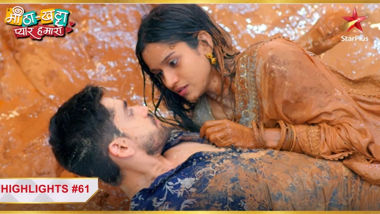 Shivam-Sajeeri gire keechad mein!| Ep.61 | Highlights | Meetha Khatta Pyaar Hamara | Mon-Sun |6:30PM