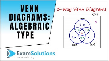 3-Way Venn Diagrams - Algebraic type | ExamSolutions