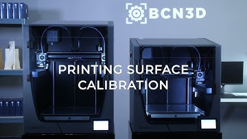 Printing Surface Calibration - BCN3D Epsilon Series