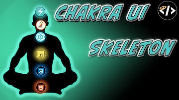 Skeleton - Chakra UI