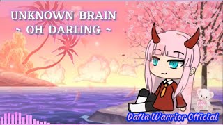Oh Darling Unknown Brain Music Edit