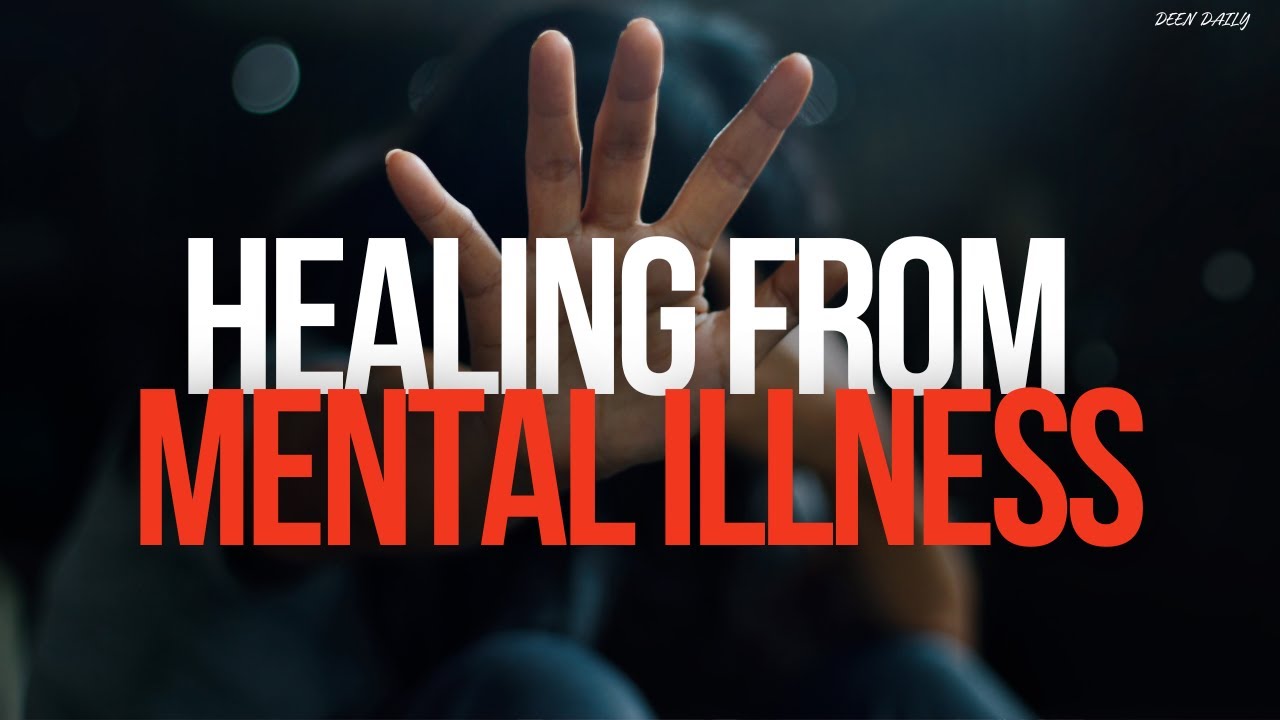 Healing from Mental Illness | Islamic Reminder | Deen Daily | Belal Assaad