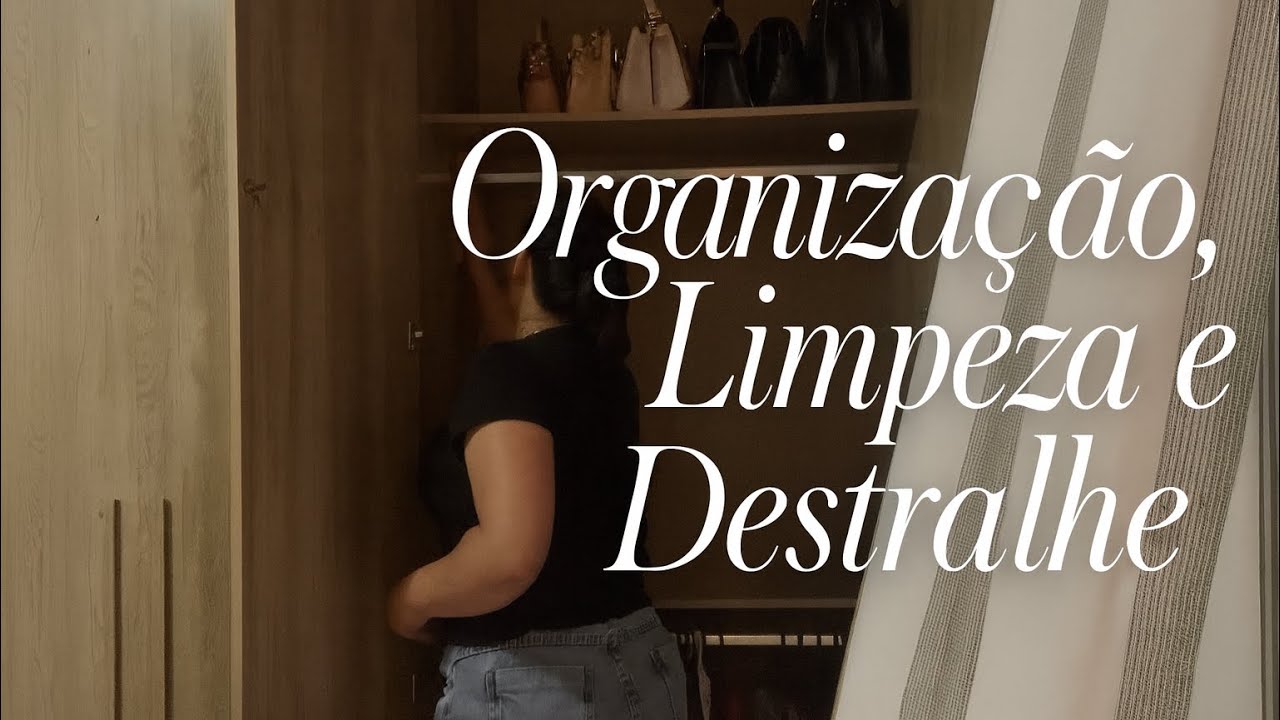 ORGANIZAÇÃO, LIMPEZA E DESTRALHE NO GUARDA ROUPA ✨