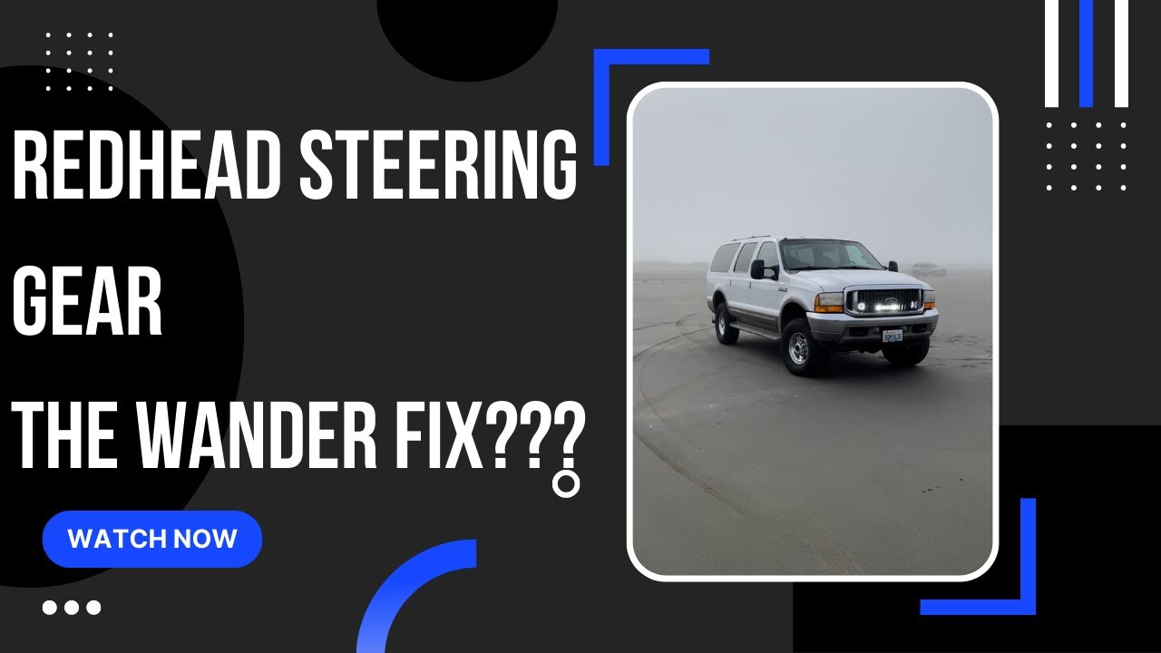 ford excursion steering wander