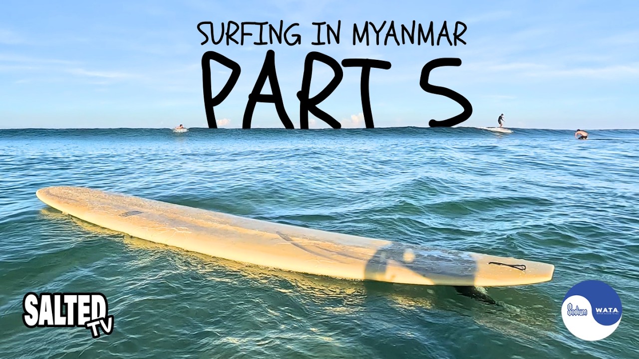 Caught Inside in Bay of Bengal || SaltedTV 21 || Surfing in Myanmar - Part 5