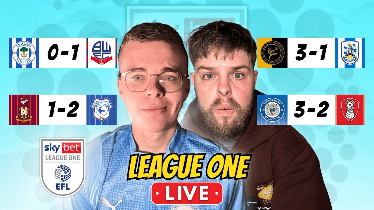 LIVE! BOLTON WIN THE DERBY, CARDIFF GO 6 CLEAR AT THE TOP! | LEAGUE ONE LIVE