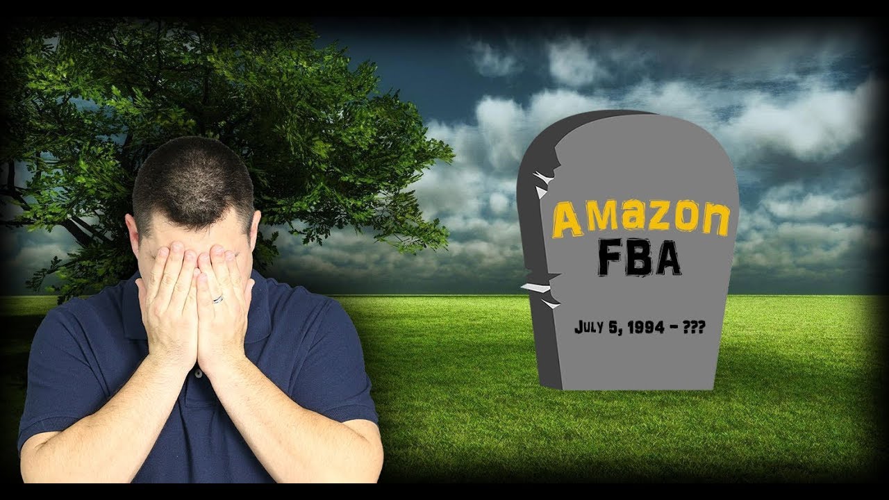 Is Amazon FBA Dead - (ALL Sellers MUST Watch This) - YouTube