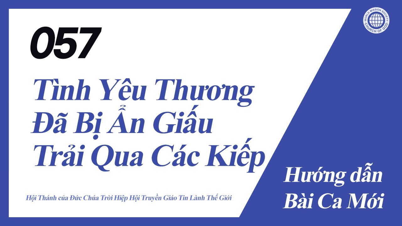 [Bài Ca Mới | Guide] No.057 Tình Yêu Thương Đã Bị Ẩn Giấu Trải Qua Các Kiếp | HTCĐCT