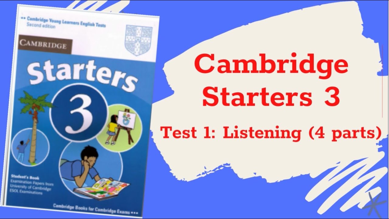 Cambridge English Starters 3 - Test 1 - Listening (Luyện nghe Test 1 ...