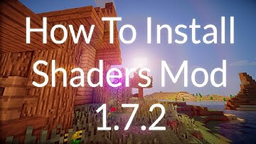 [1.7.2] How To Install Minecraft Shaders Mod Tutorial
