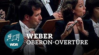 Carl Maria von Weber - Oberon Ouverture | Semyon Bychkov | WDR Sinfonieorchester