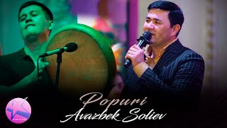 Avazbek Soliev - Popuri  (concert version )