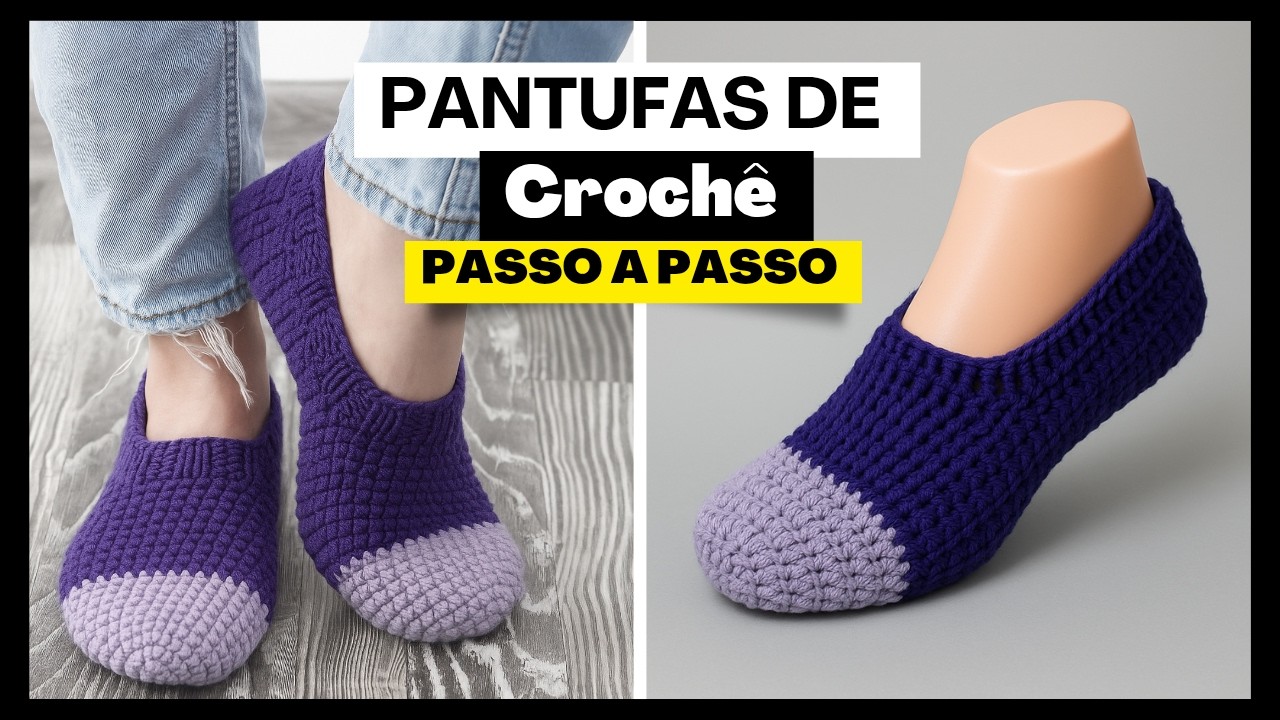 Pantufa em Crochê Passo a Passo para Adulto | Crochê Iniciante