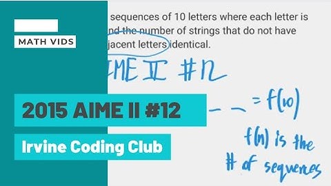 Irvine Coding Club: 2015 AIME II Problem 12  by Kai Wang