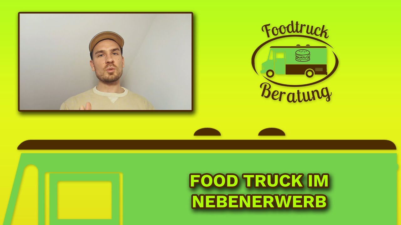 Update New Food Truck - Food Truck nebenberuflich betreiben sinnvoll? 👩🍳