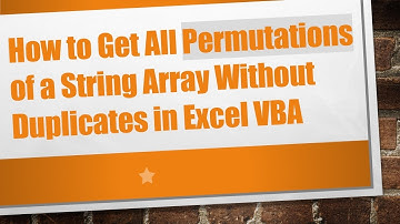 How to Get All Permutations of a String Array Without Duplicates in Excel VBA