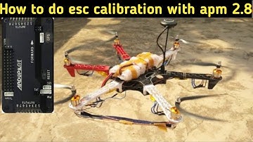 How to calibrate esc in apm 2.8 flight controller / throttle esc calibration in apm 2.8 in hindi