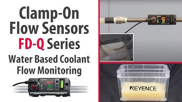 Clamp-On Flow Sensors KEYENCE FD-Q Series - Water Based Coolant Flow Monitoring