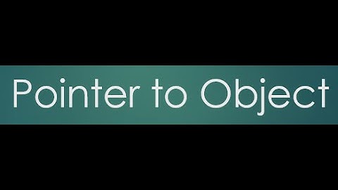 17  Pointer to object