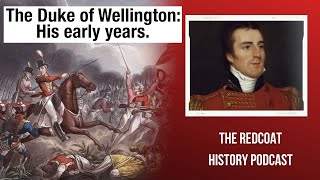 The years that made him - including the Battle of Assaye #podcast