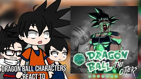 Dragon ball Characters react to Dragon ball The others |Original Idea| Late Halloween special🎃 